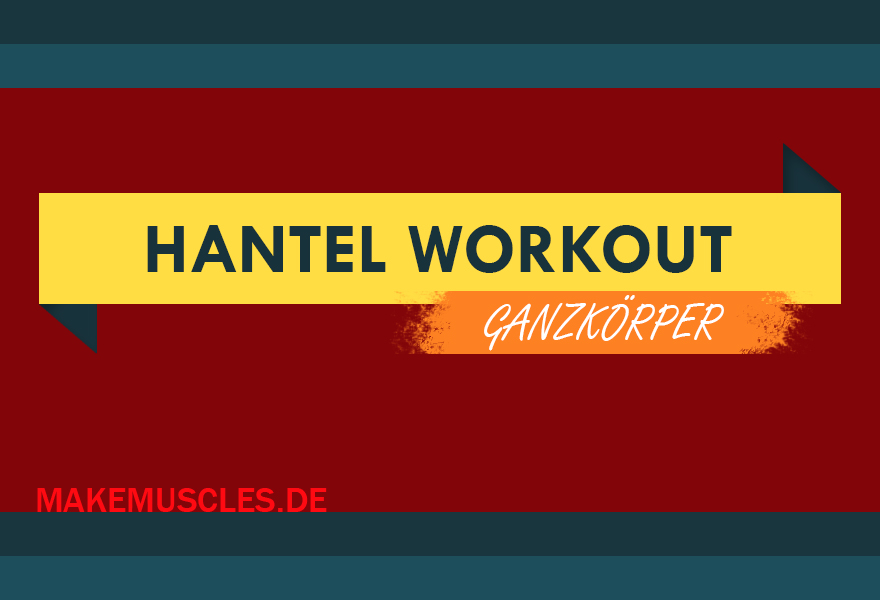 Hantel Ganzkörper Workout