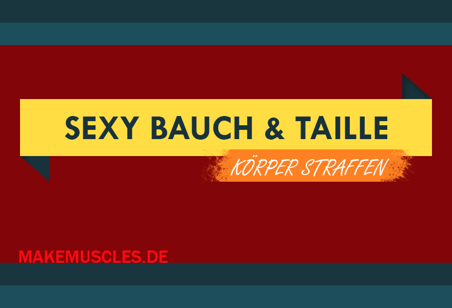 6 Übungen für einen sexy Bauch!