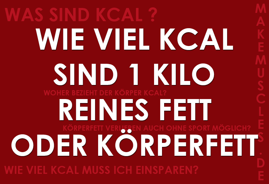 Man abzunehmen viel wie kalorien 1 verbrennen kilo muss um Wie viel