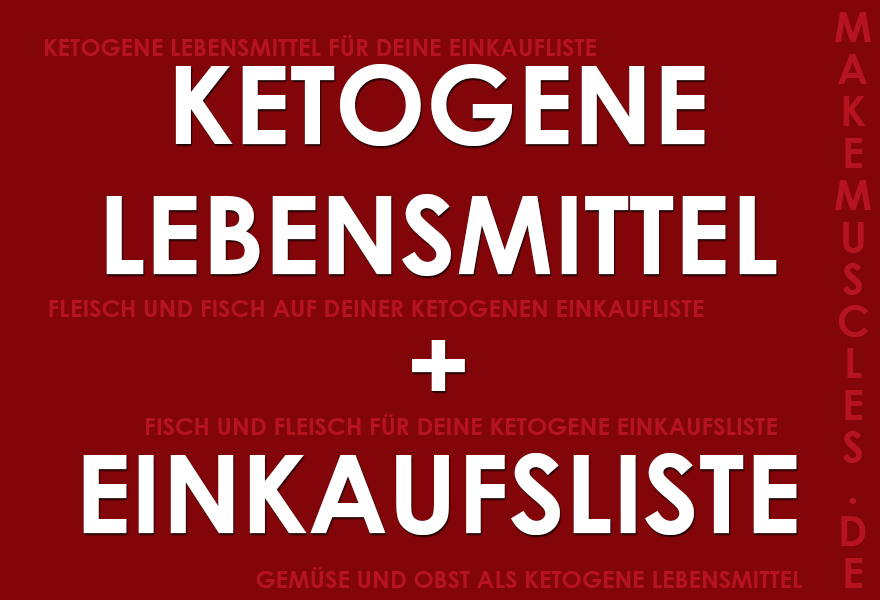 Ketogene Lebensmittel + Einkaufsliste