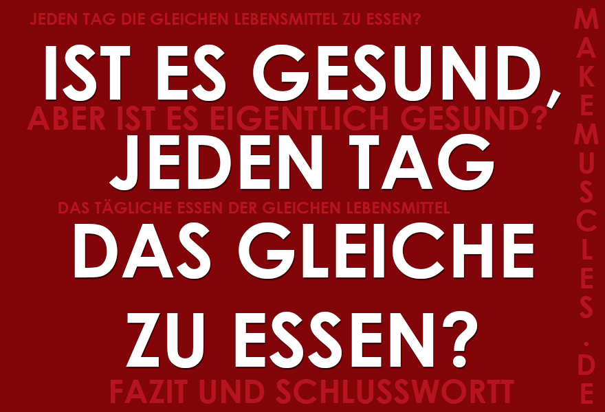 Ist es gesund, jeden Tag das gleiche zu essen?