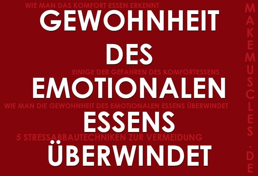 Wie man die Gewohnheit des emotionalen Essens überwindet