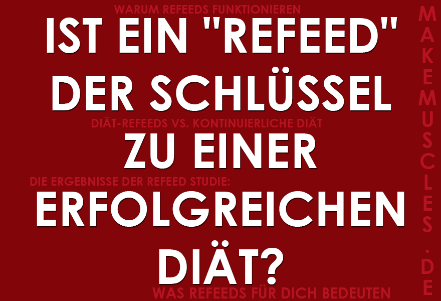 Refeed der Schlüssel zu einer erfolgreichen Diät