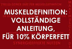 Muskeldefinition - 10% Körperfett