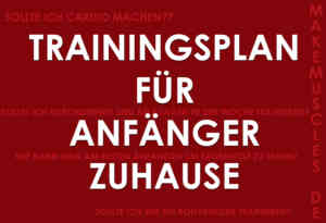 Trainingsplan für Anfänger zuhause