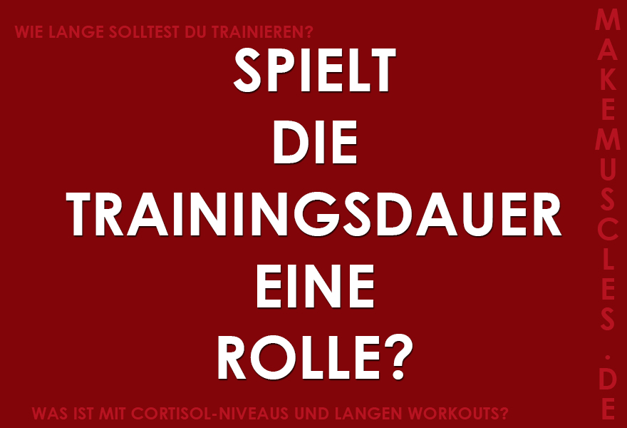 Spielt die Trainingsdauer eine Rolle?