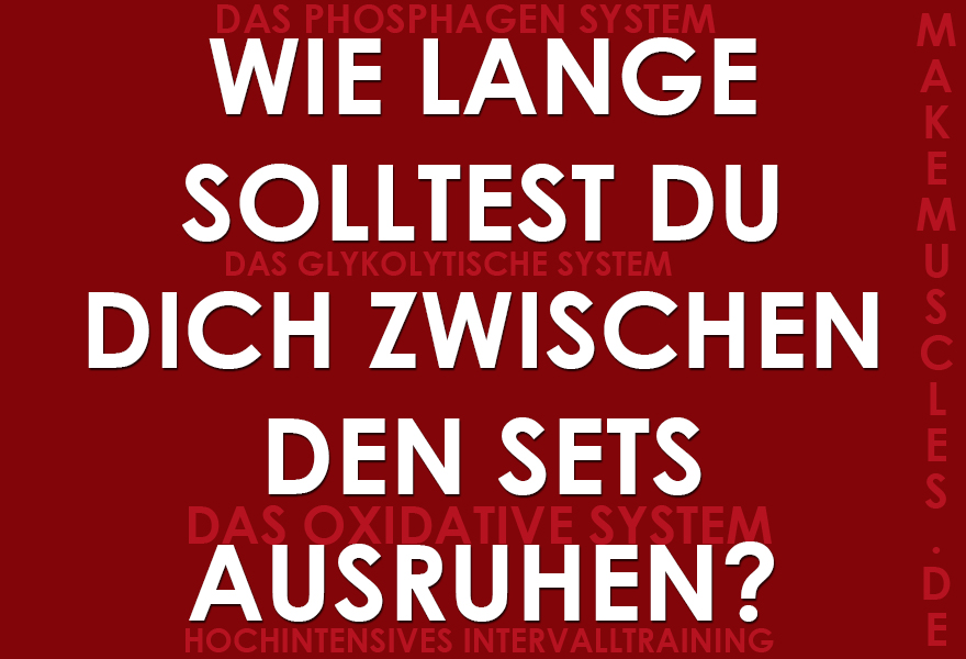 Wie lange solltest Du dich zwischen den Sets ausruhen?