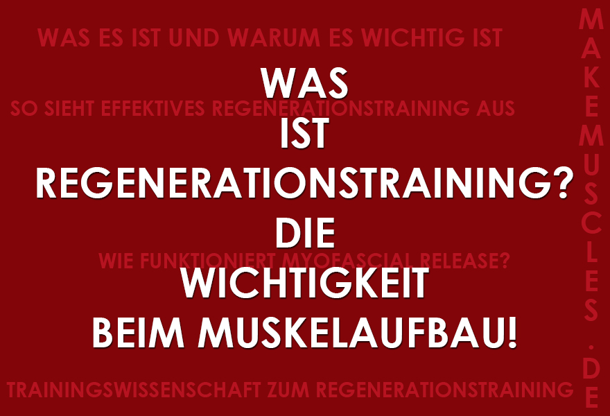 Was ist Regenerationstraining? Die wichtigkeit beim Muskelaufbau!