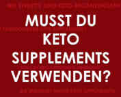 Musst Du Keto Supplements verwenden?