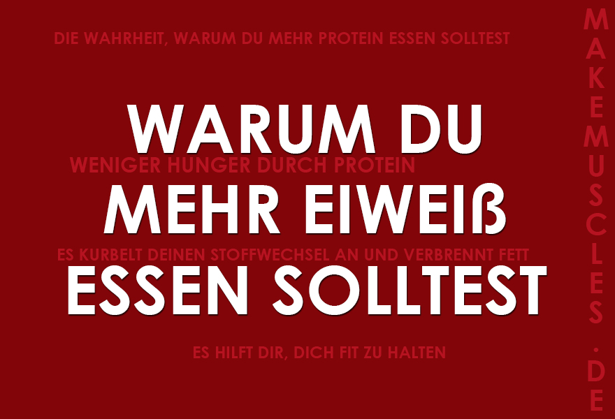 Warum Du mehr Eiweiß essen solltest