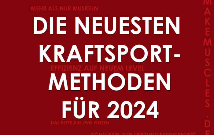 Die neuesten Kraftsport-Methoden für 2024